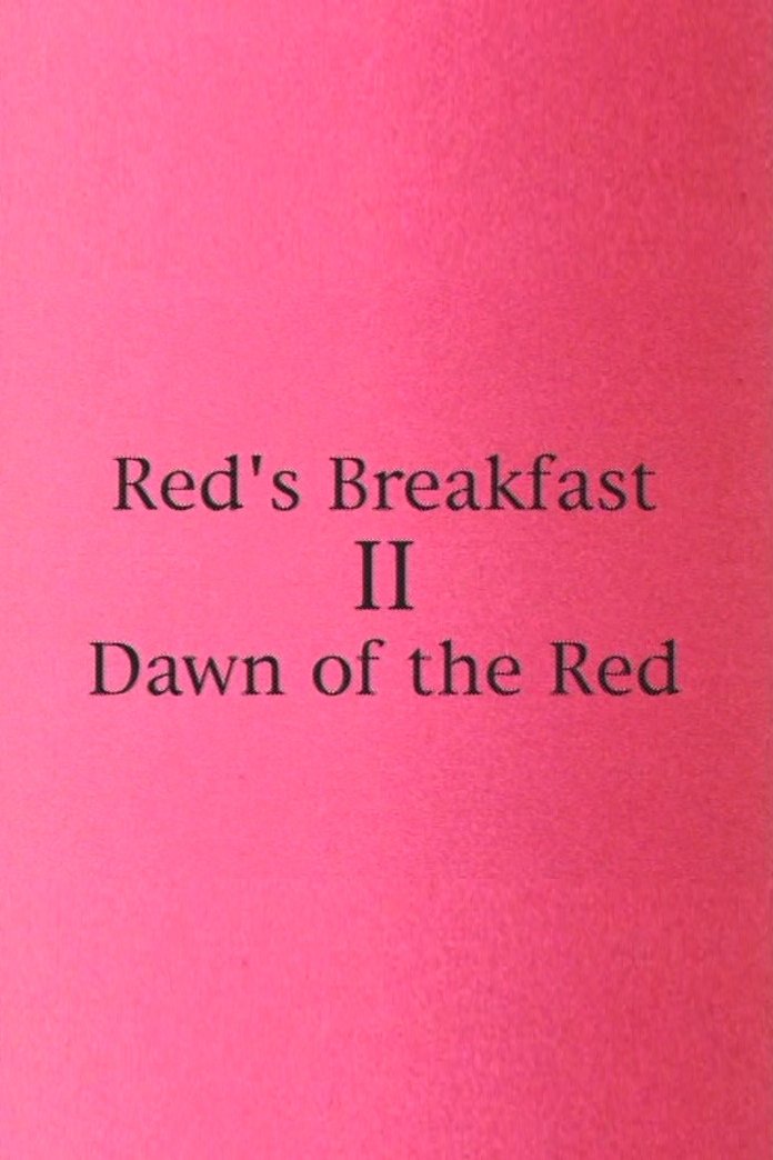 Red's Breakfast 2: Dawn Of The Red poster